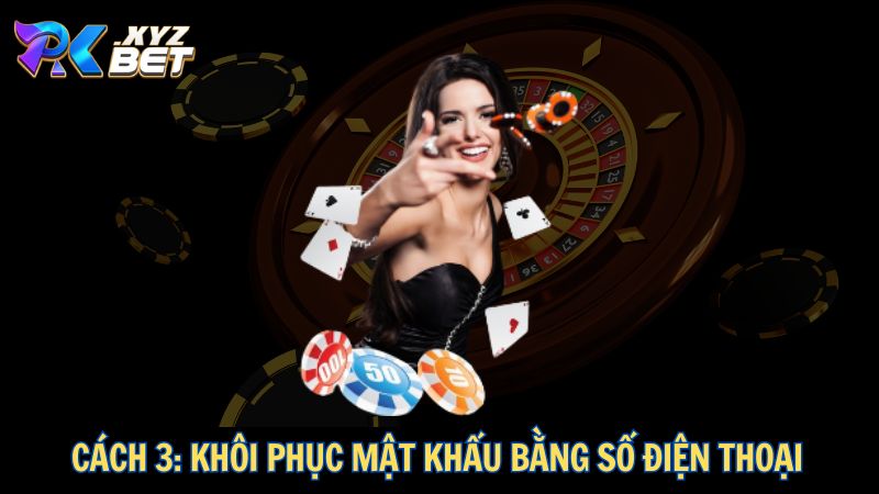 Cách 3: Khôi phục mật khẩu bằng số điện thoại