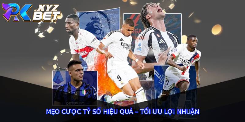 Mẹo cược tỷ số hiệu quả – tối ưu lợi nhuận